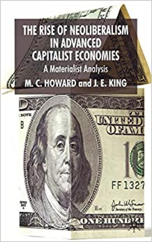 The Rise of Neoliberalism in Advanced Capitalist Economies: A Materialist Analysis