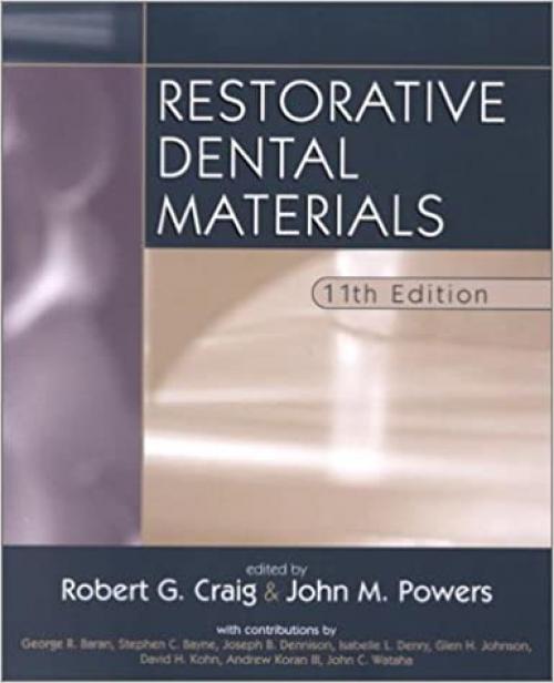 Restorative Dental Materials (Dental Materials: Properties & Manipulation (Craig))