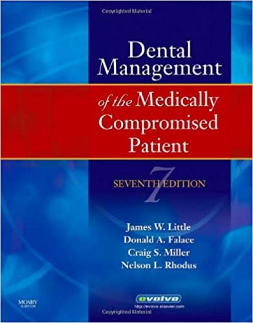 Little and Falace's Dental Management of the Medically Compromised Patient (Little, Dental Management of the Medically Compromised Patient)