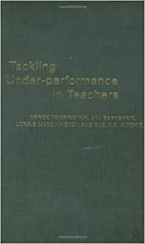Tackling Under-performance in Teachers