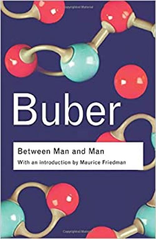 Between Man and Man (Routledge Classics)