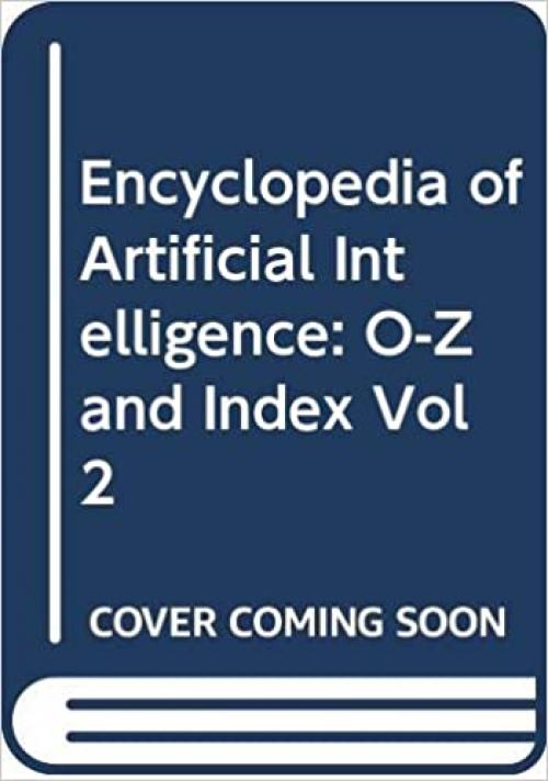 Encyclopedia of Artificial Intelligence (Vol 2)