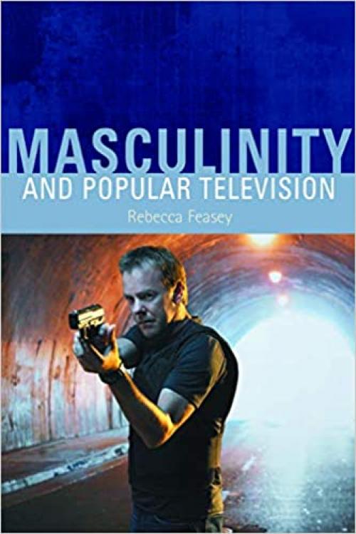 Masculinity and Popular Television