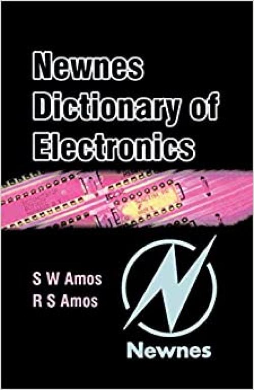 Newnes Dictionary of Electronics