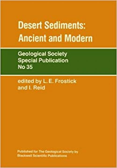 Desert Sediments: Ancient and Modern (Geological Society Special Publication)