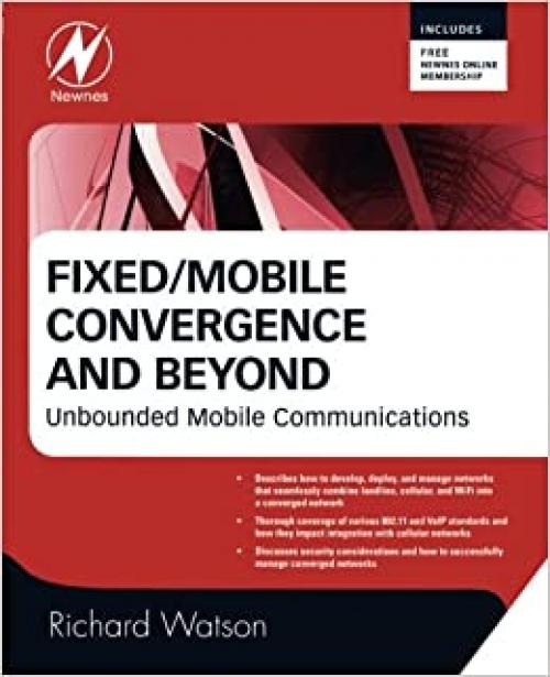 Fixed/Mobile Convergence and Beyond: Unbounded Mobile Communications