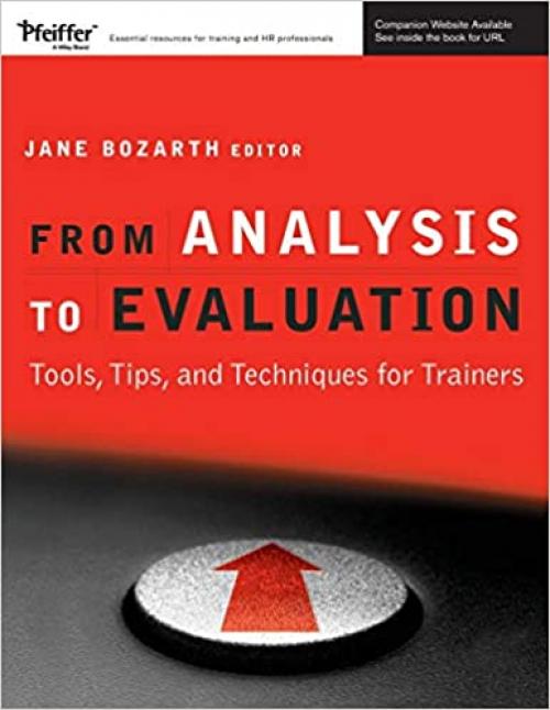 From Analysis to Evaluation: Tools, Tips, and Techniques for Trainers