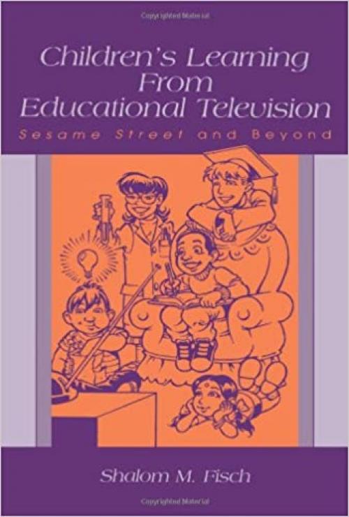 Children's Learning From Educational Television: Sesame Street and Beyond (Lea's Communication (Hardcover))