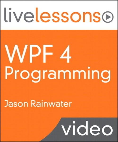 Oreilly - WPF 4 Programming LiveLessons