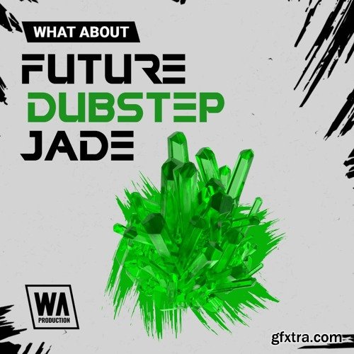 W.A. Production Future Dubstep Jade