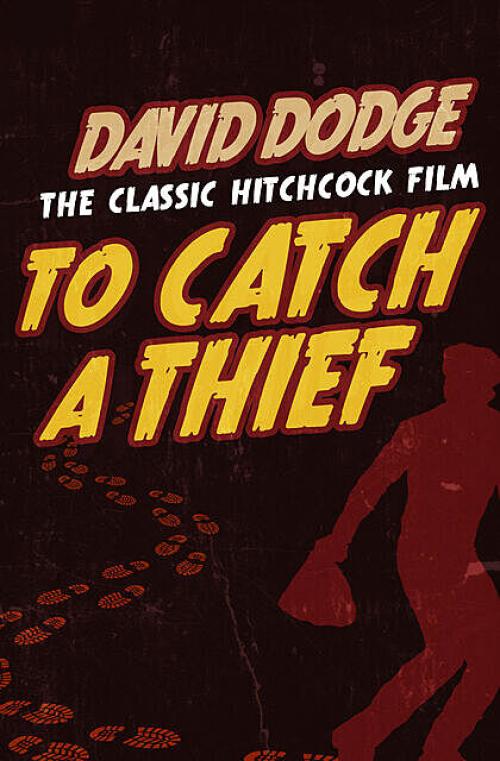 To Catch a Thief - David Dodge