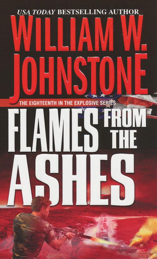 Flames from the Ashes - William Johnstone