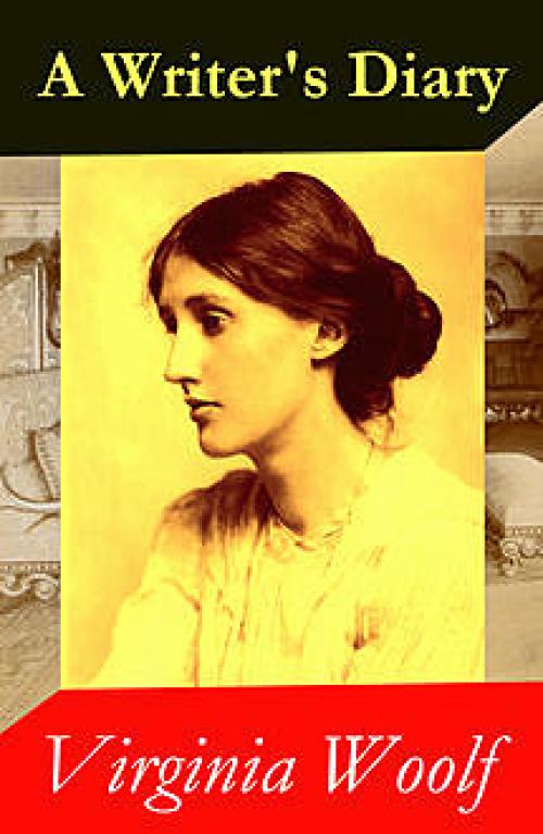 A Writer's Diary (1918 - 1941) - Complete edition - Virginia Woolf