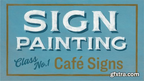 Sign Painting: Cafe Signs. Create an authentic hand-painted wood sign.