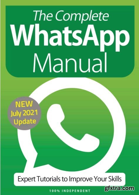 The Complete WhatsApp Manual - 10th Edition, 2021