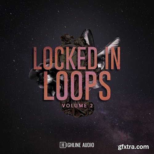 Highline Audio Locked In Loops Volume 2 WAV