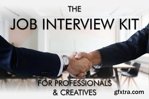 The Job Interview Kit for Creatives & Professionals