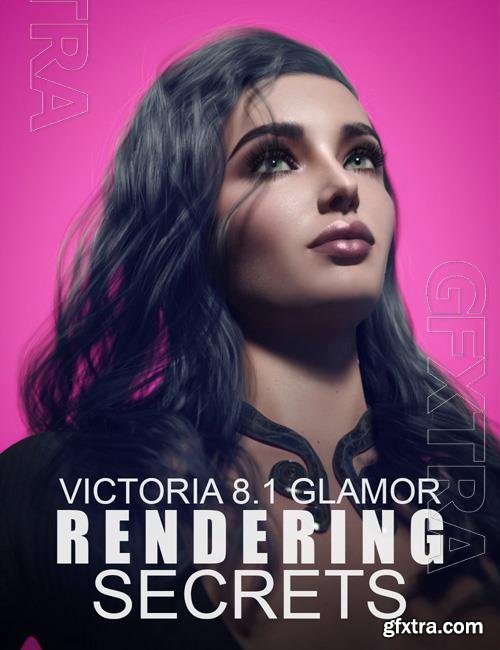 Victoria 8.1 Glamor Rendering Secrets - Video Tutorial