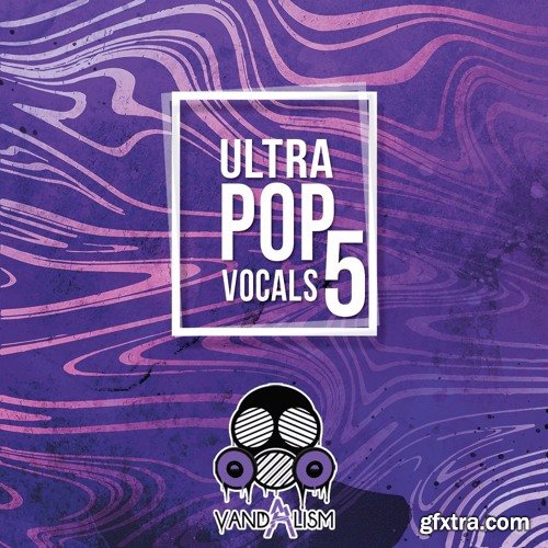 Vandalism Ultra Pop Vocals 5 WAV MIDI