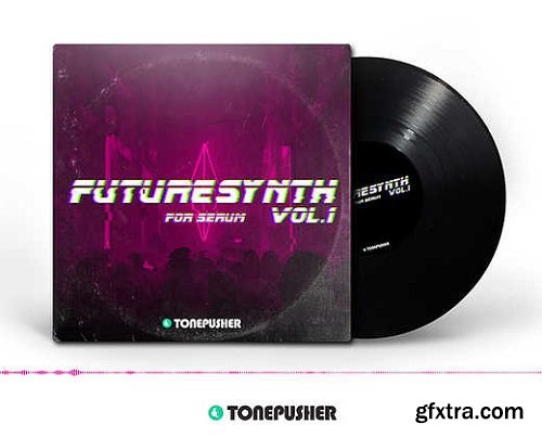Tonepusher Futuresynth Vol 1 for XFer Serum