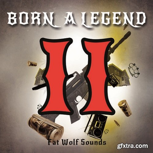 Fat Wolf Sounds Born A Legend II WAV