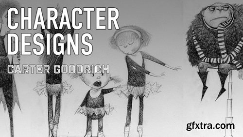Carter Goodrich : Character Design