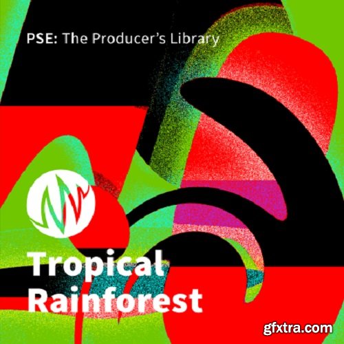 PSE The Producer\'s Library Tropical Rainforest WAV