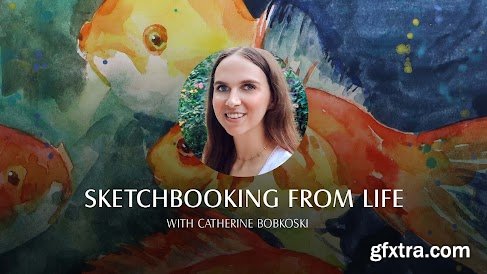 NMA - Sketchbooking from Life with Catherine Bobkoski (Live Class)