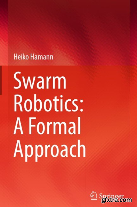 Swarm Robotics A Formal Approach
