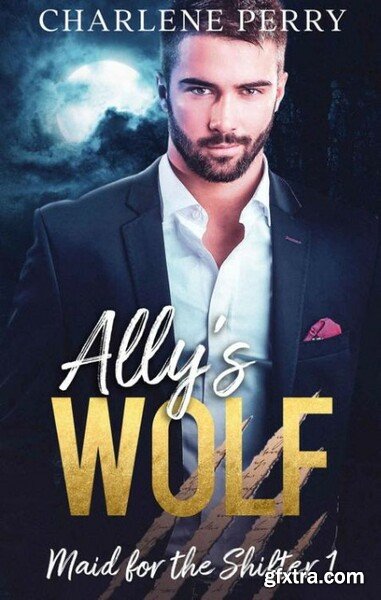 Ally\'s Wolf A Billionaire Shif - Charlene Perry