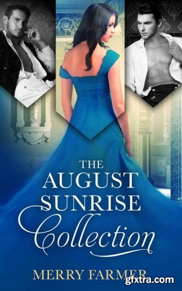 The August Sunrise Collection