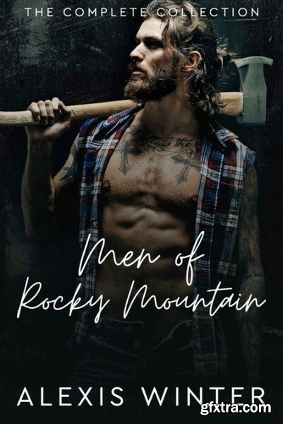 Men of Rocky Mountain The Comp - Alexis Winter