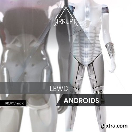 Irrupt Lewd Androids