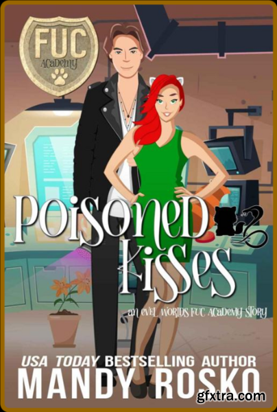 Poisoned Kisses (FUC Academy) - Mandy Rosko