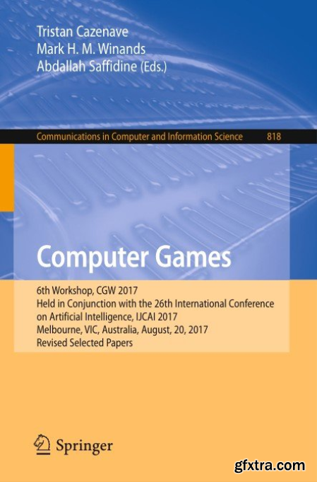 Computer Games 6th Workshop, CGW 2017