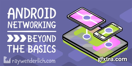 Kodeco - Android Networking Beyond the Basics