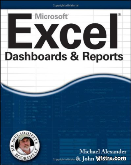 Excel® Dashboards & Reports by Michael Alexander (True PDF)