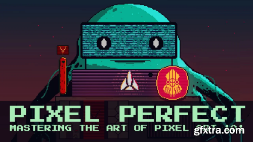 Pixel Perfect: Mastering the Art of Pixel Art 101