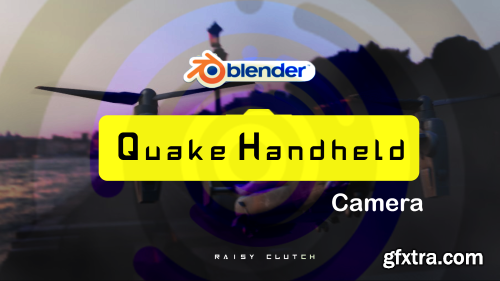 [Blender] Quake Handheld Camera