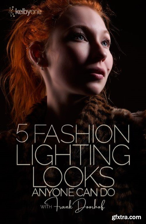 KelbyOne - Fashion Lighting Looks Anyone Can Do