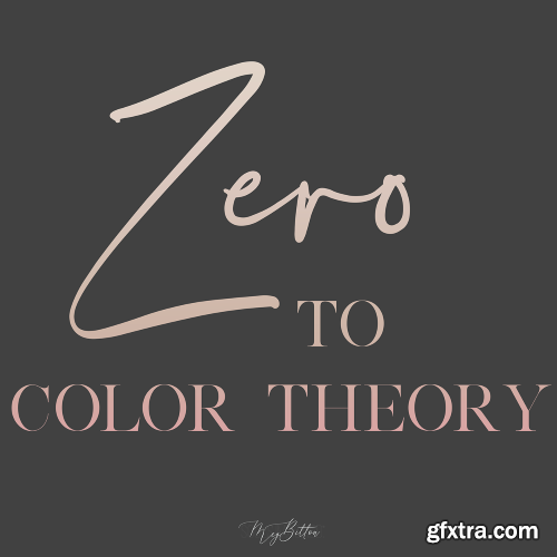 Meg Bitton - Zero to Color Theory​