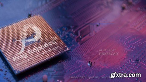 Udemy - Embedded Systems Using Tinkercad