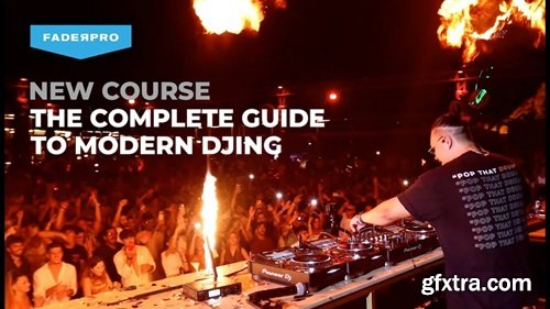 FaderPro The Complete Guide to Modern DJing