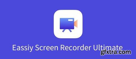 Eassiy Screen Recorder Ultimate 5.1.10