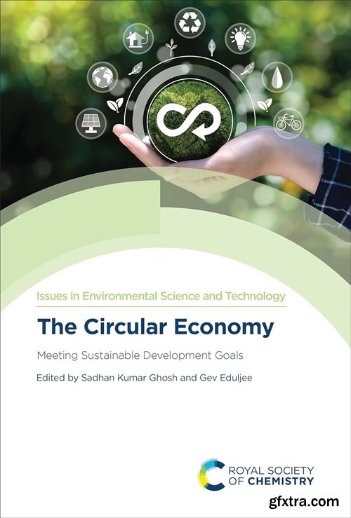 The Circular Economy: Meeting Sustainable Development Goals