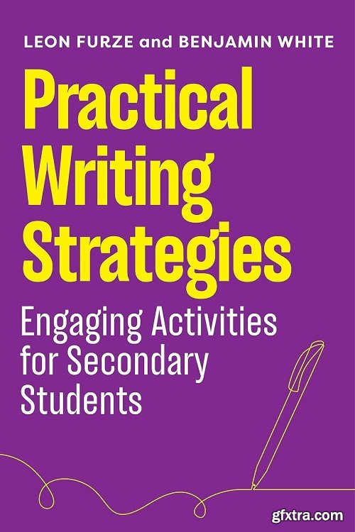 Practical Writing Strategies: Engaging Activities for Secondary Students