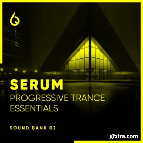 Freshly Squeezed Samples Serum Progressive Trance Essentials Volume 2 Serum