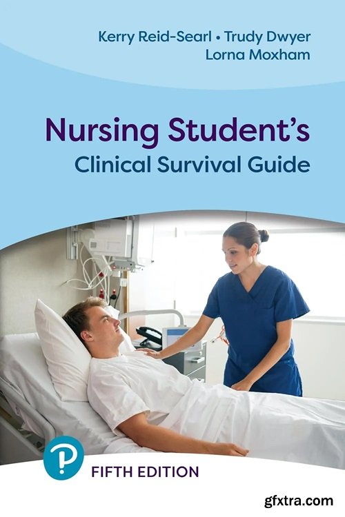 Nursing Student\'s Clinical Survival Guide, 5th Edition
