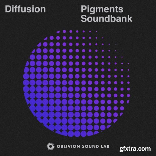 Oblivion Sound Lab Diffusion Pigments Soundset