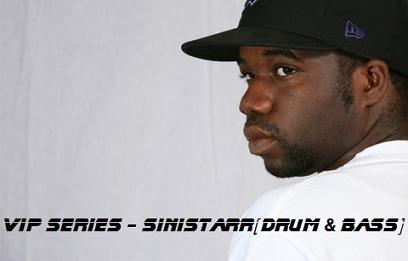 VIP Series - Sinistarr [Drum & Bass]
